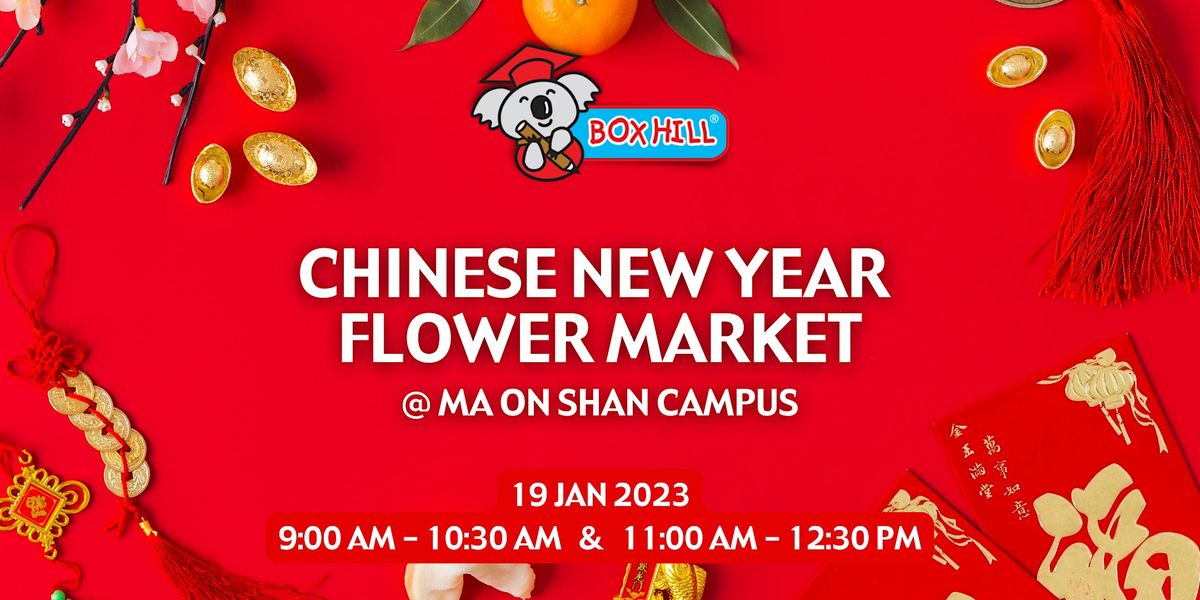 Box Hill Chinese New Year Flower Market Ma On Shan Campus, Box Hill