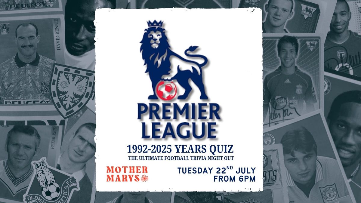 TNT: PREMIER LEAGUE YEARS QUIZ  | Event in Manchester | AllEvents