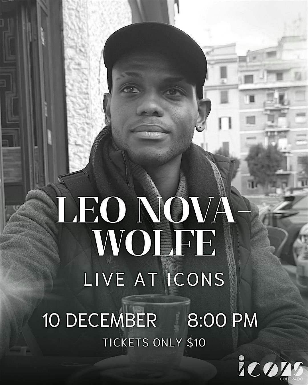 Leo Nova-Wolfe Live At Icons | Event in Colorado Springs | AllEvents