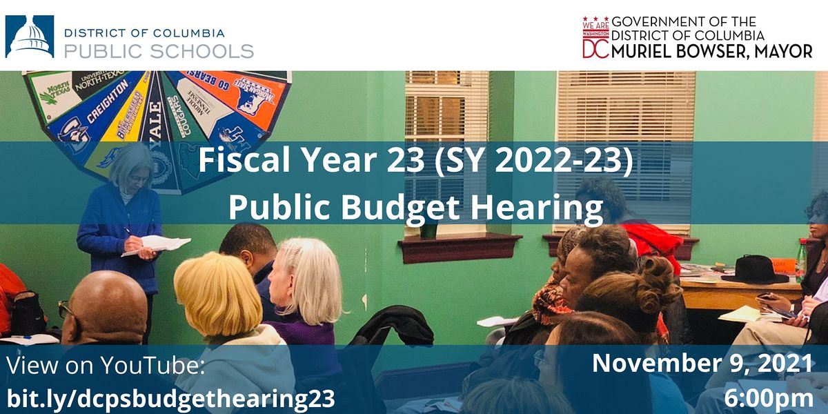 Dc Public Schools Fiscal Year 23 (School Year 22-23) Public Budget Hearing,  November 9 2021 | Online Event | Allevents.in