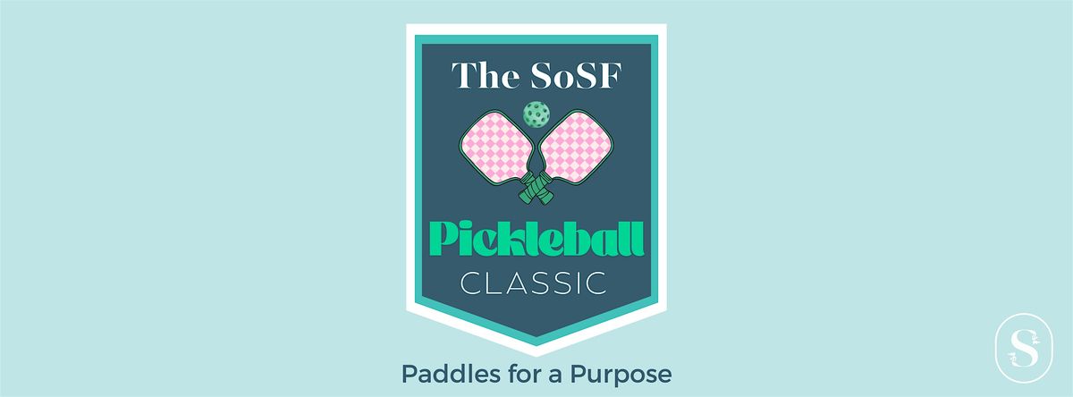 The SoSF Pickleball Classic: Paddles for a Purpose, 17 May | Event in San Francisco | AllEvents