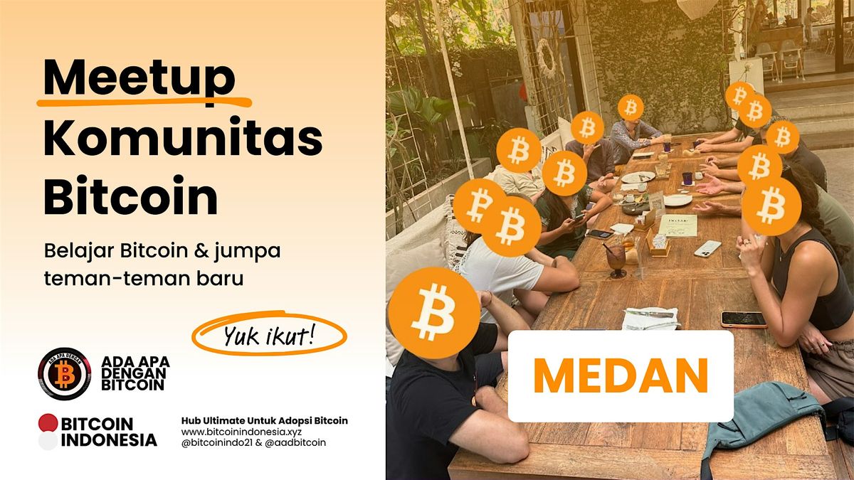 Bitcoin Indonesia Community Meetup Medan | Event in Kec. Medan Maimun | AllEvents