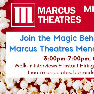 Marcus Theatres Hiring Event - Menomonee Falls Cinema, Menomonee Falls ...