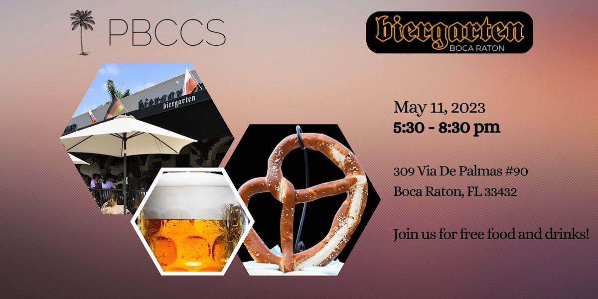 PBCCS Networking Event at Biergarten in Boca Raton, Biergarten, Boca ...