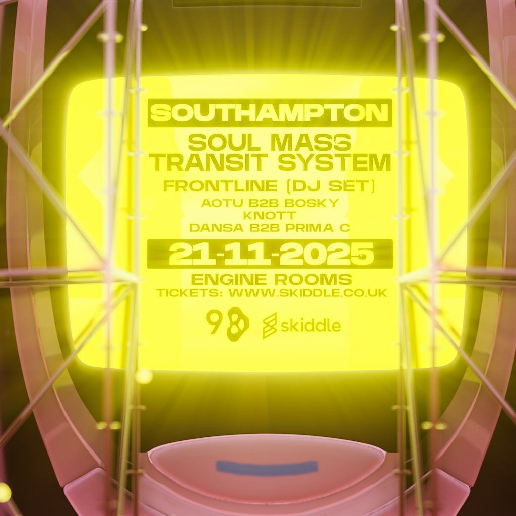 Frontline x 98 Presents: Soul Mass Transit System, 21 November | Event in Southampton | AllEvents