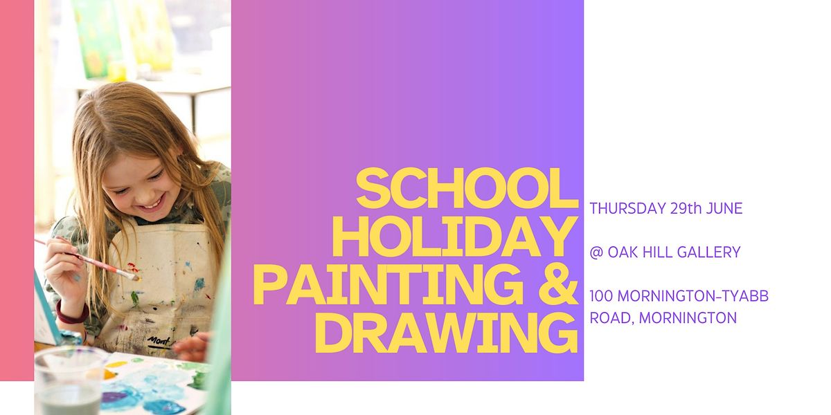 School Holidays Drawing & Painting! (Thursday), 100 MorningtonTyabb Rd