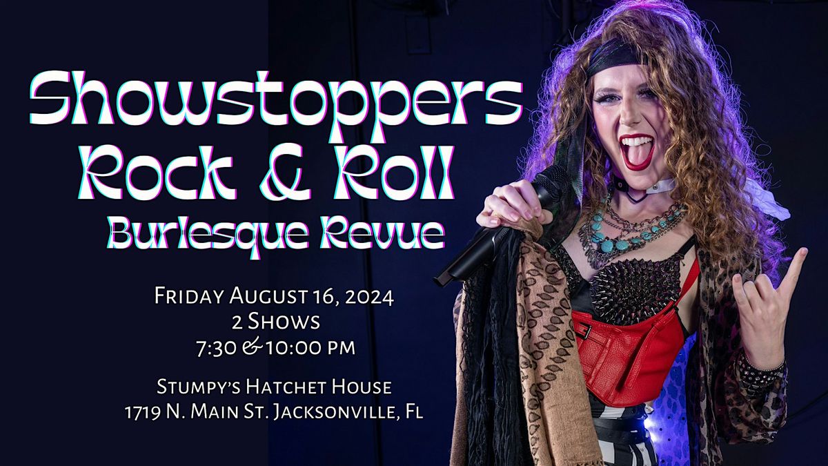 Stumpy Rock Showstoppers Rock and Roll Burlesque Revue, Stumpy's Hatchet House ...