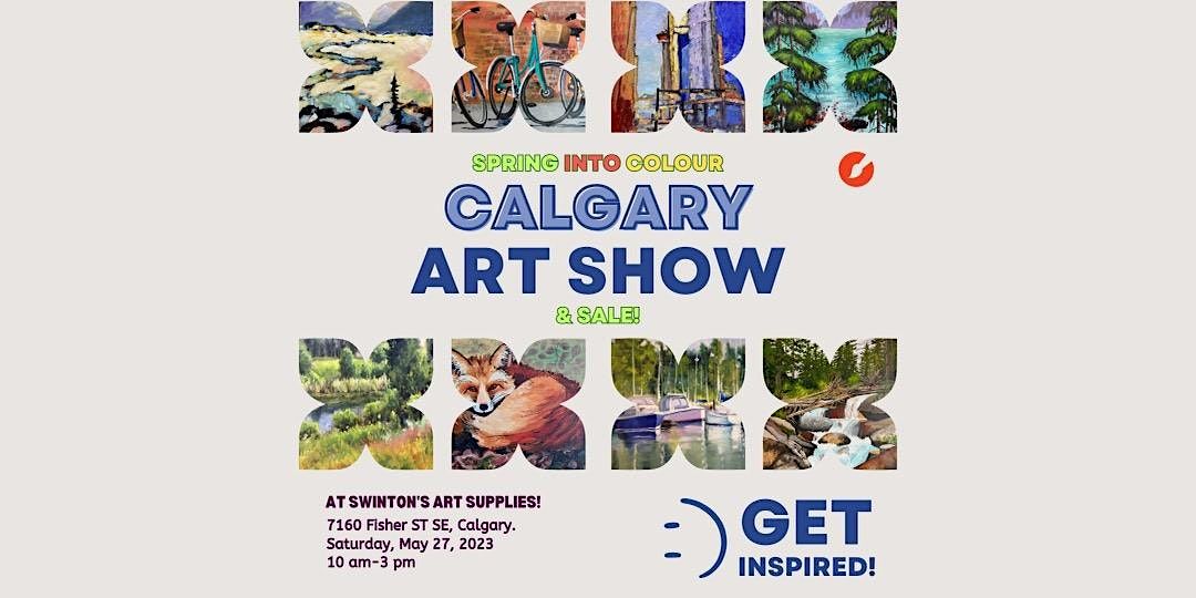 Calgary Art Show., 7160 Fisher St SE, Calgary, 27 May 2023 AllEvents.in