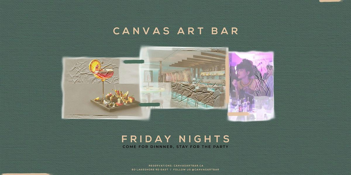 Canvas Fridays, 80 Lakeshore Rd E, Mississauga, 3 May to 4 May