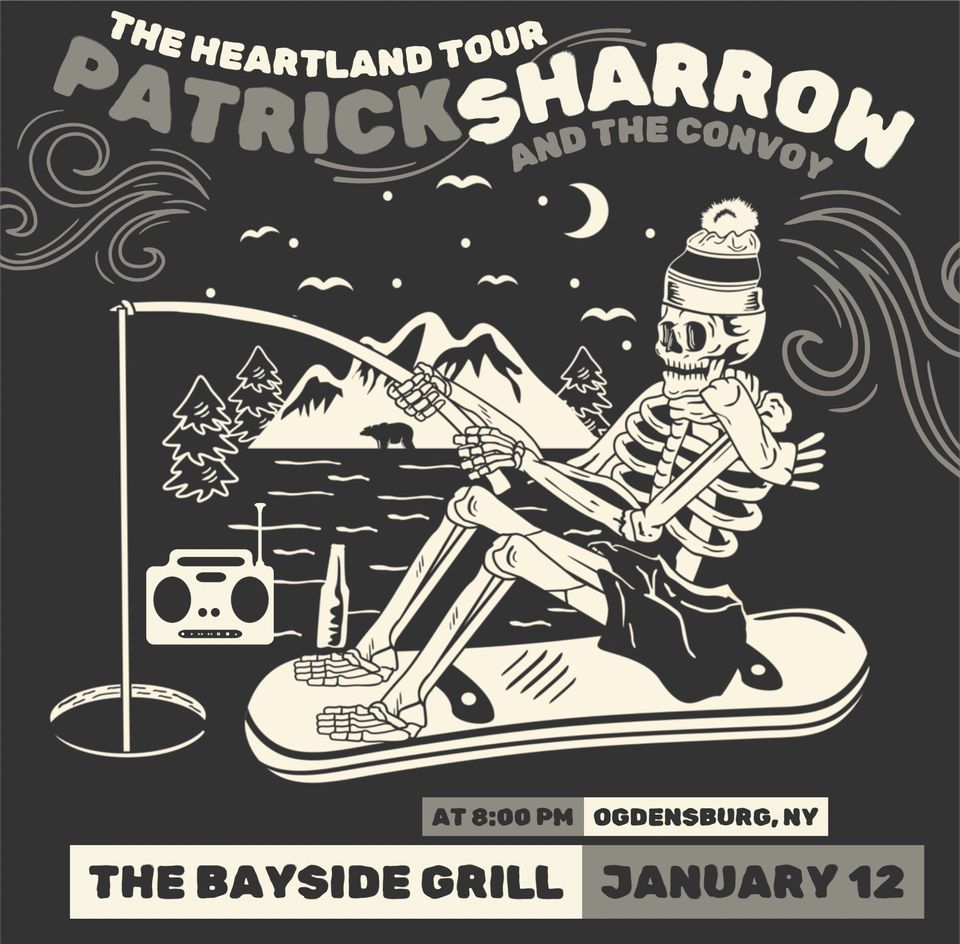 Patrick Sharrow & The Convoy | Bayside Grill | Ogdensburg, NY, The ...