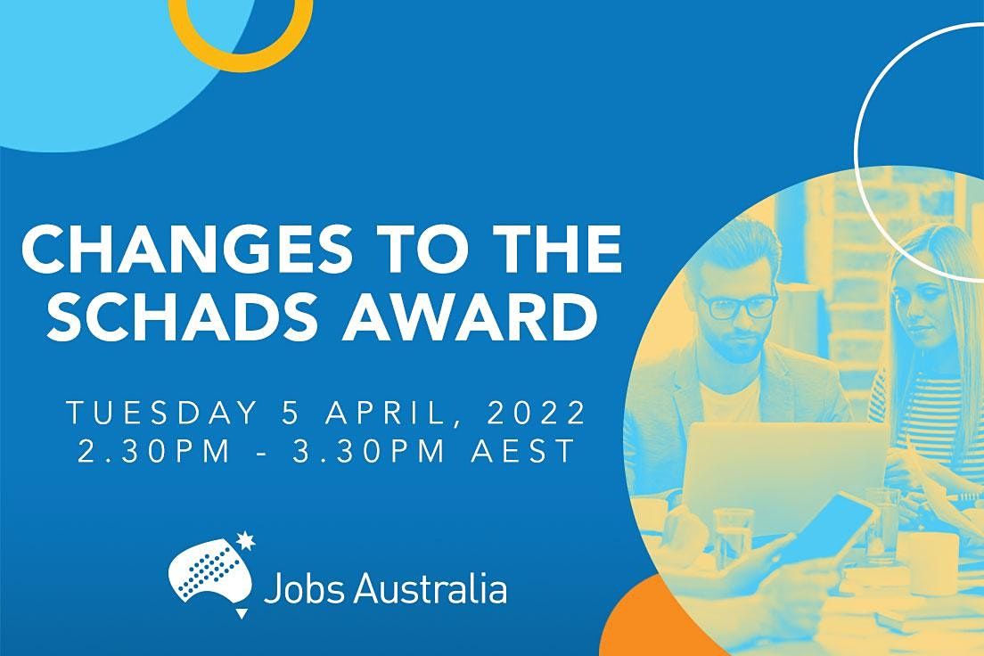 Changes To The SCHADS Award April 5 2022 Online Event AllEvents in