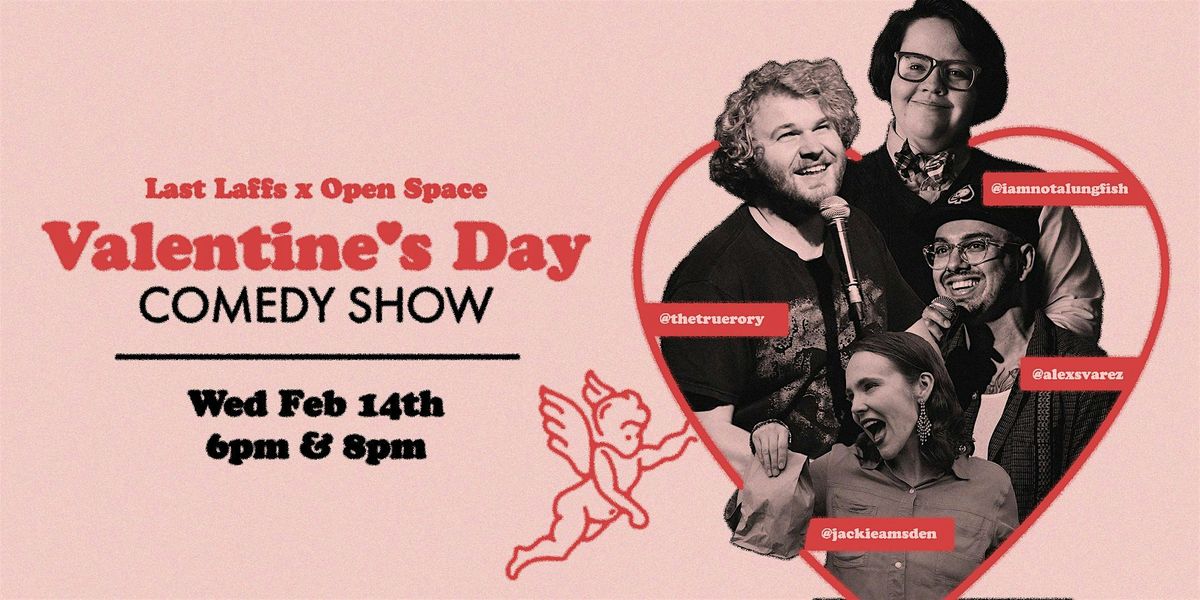 Valentines Day Comedy Show at Open Space, Open Space, Abbotsford, 14