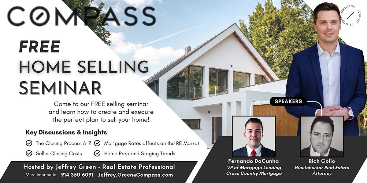 FREE Home Selling Simplified Seminar, COMPASS Real Estate, Chappaqua