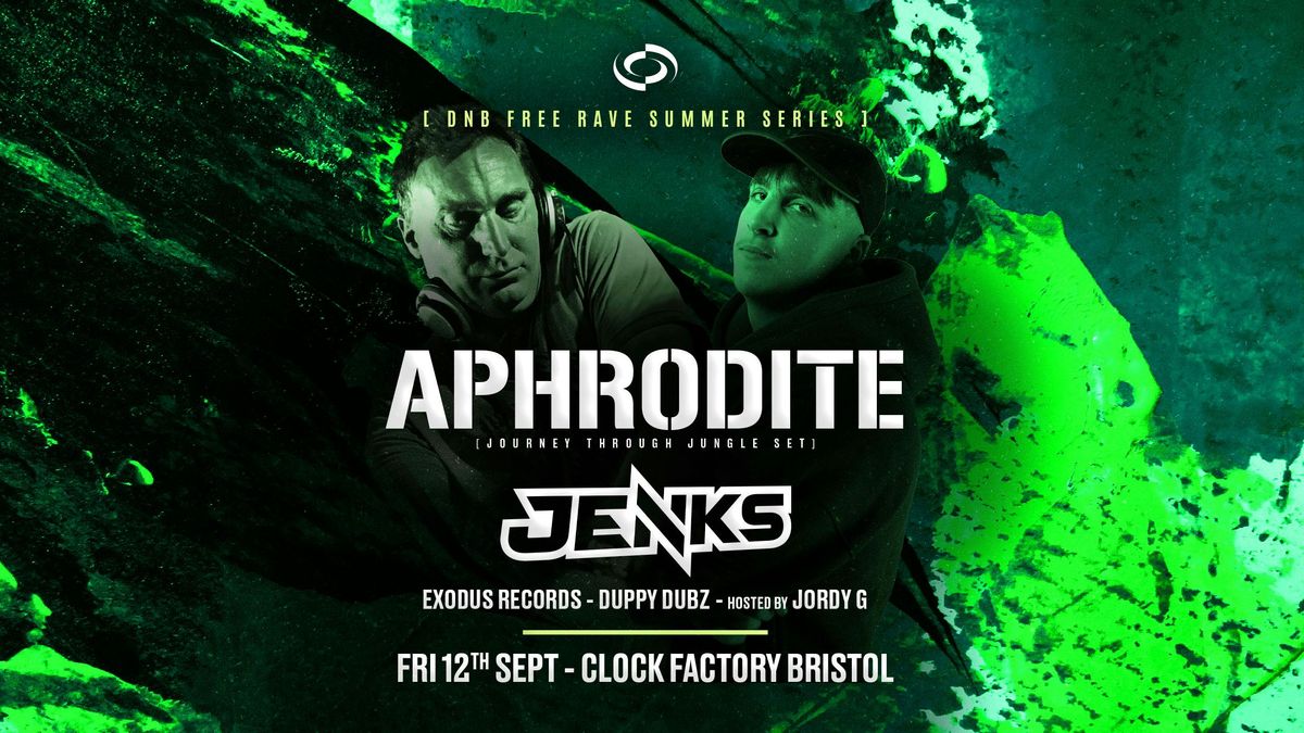 DNB FREE Rave [Bristol Summer Series] • Aphrodite &amp; Jenks, 12 September | Event in Bristol | AllEvents