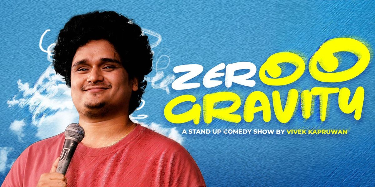 Zero Gravity Standup comedy show