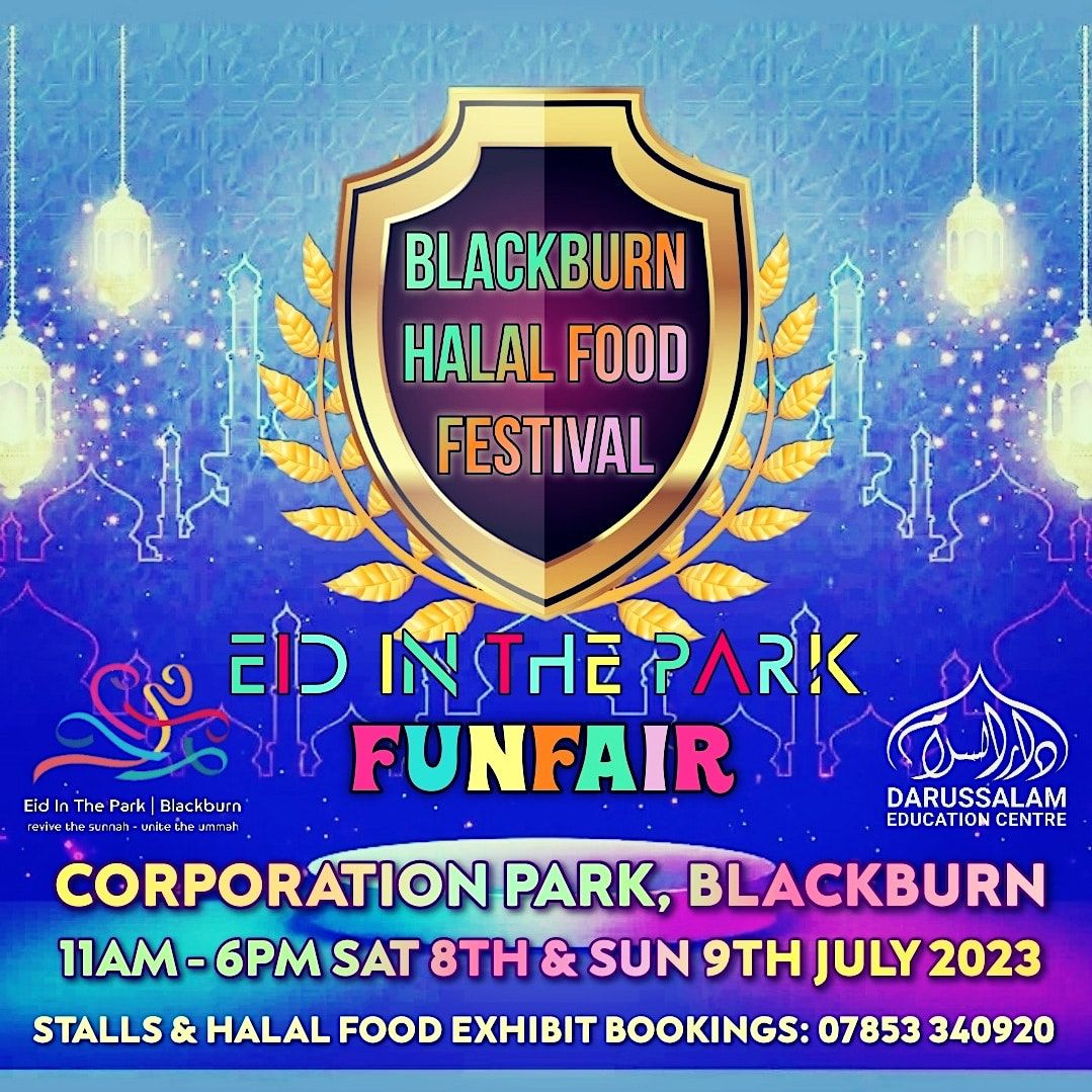 BLACKBURN HALAL FOOD FESTIVAL EID IN THE PARK, Corporation Park