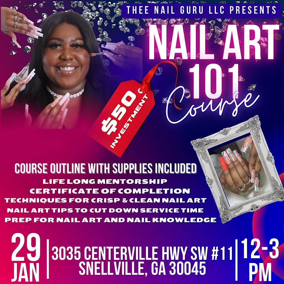 Nail Art 101 Course, 3035 Centerville Hwy, Snellville, January 29 2023