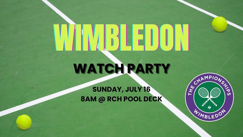 Wimbledon Watch Party, The Racquet Club of Hattiesburg, 16 July 2023