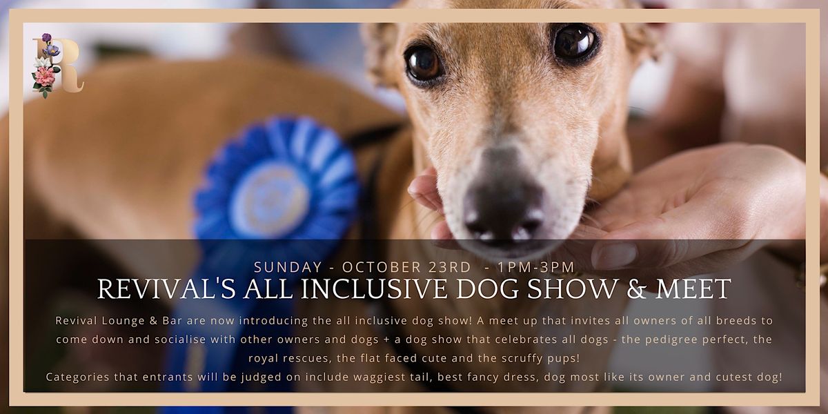 Dog Meet Revivals All Inclusive Dog Show!, Revival Restaurant