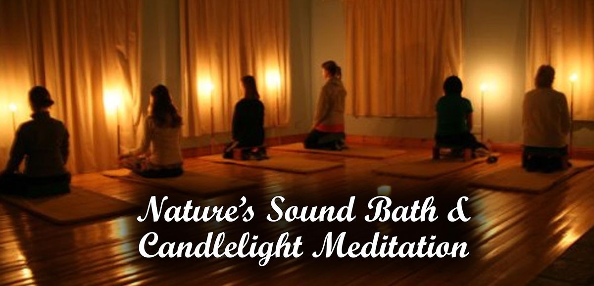 Sum Faht Candlelight Meditation + Nature's Crystal Bowl Sound Bath