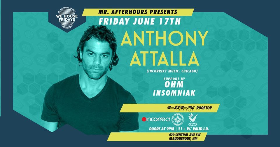 Anthony Attalla At Effex Rooftop Albuquerque Effex Albuquerque June 