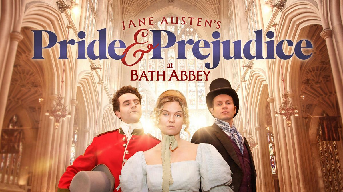 Pride & Prejudice at Bath Abbey, 7 April | Event in Bath | AllEvents