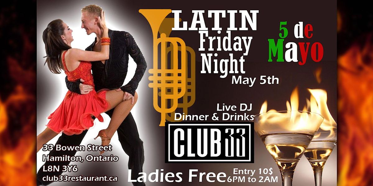 LATIN FRIDAY SALSA 5 DE MAYO, 33 Bowen St, Hamilton, 5 May to 6 May