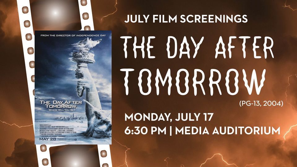 July Film Screening The Day After Tomorrow (PG13, 2004), Orem Public