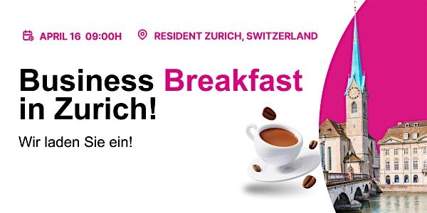 Bilendi Business Breakfast Zürich, 16 April | Event in Zürich | AllEvents