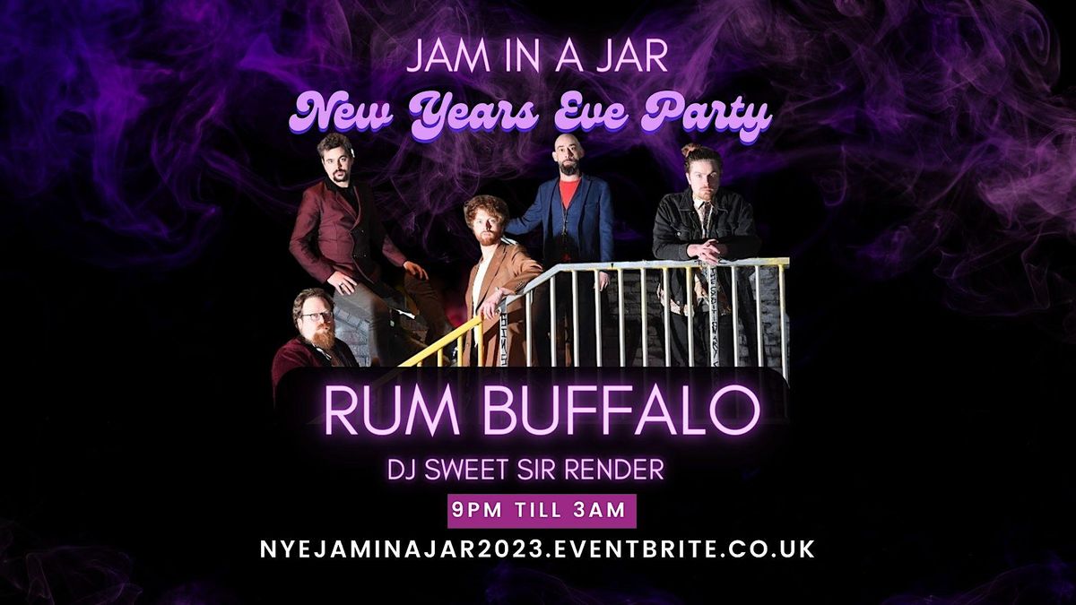 Jam in a Jar New Years Eve Rum Buffalo & Dj Sir Render, Jam in a Jar