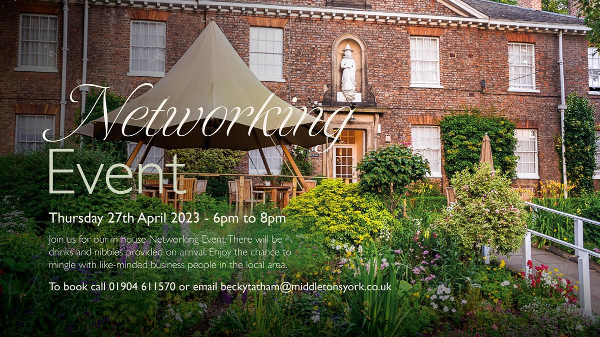 Middletons Hotel Networking Event, Middletons Hotel, York, 27 April 2023 AllEvents.in