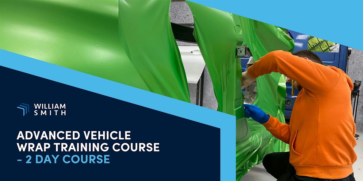 Advanced Vehicle Wrap Training Course - 2 Day Course | Event in Barnard Castle | AllEvents