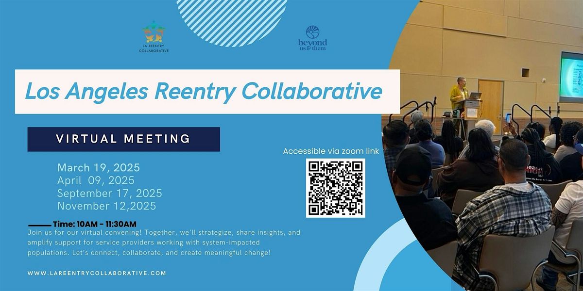 Los Angeles Reentry Collaborative Quarterly Meeting (Virtual) | Online Event | AllEvents