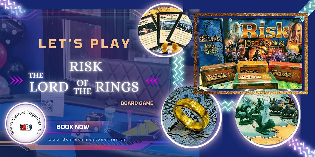 Learn & Play Risk the Lord of the Rings - Trilogy edition., 26 November | Event in Brampton | AllEvents