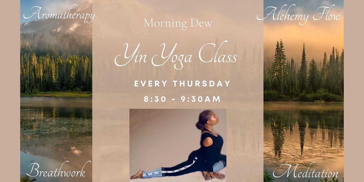 Morning Dew Yin Yoga, The Karma House, Lakewood, 13 July 2023