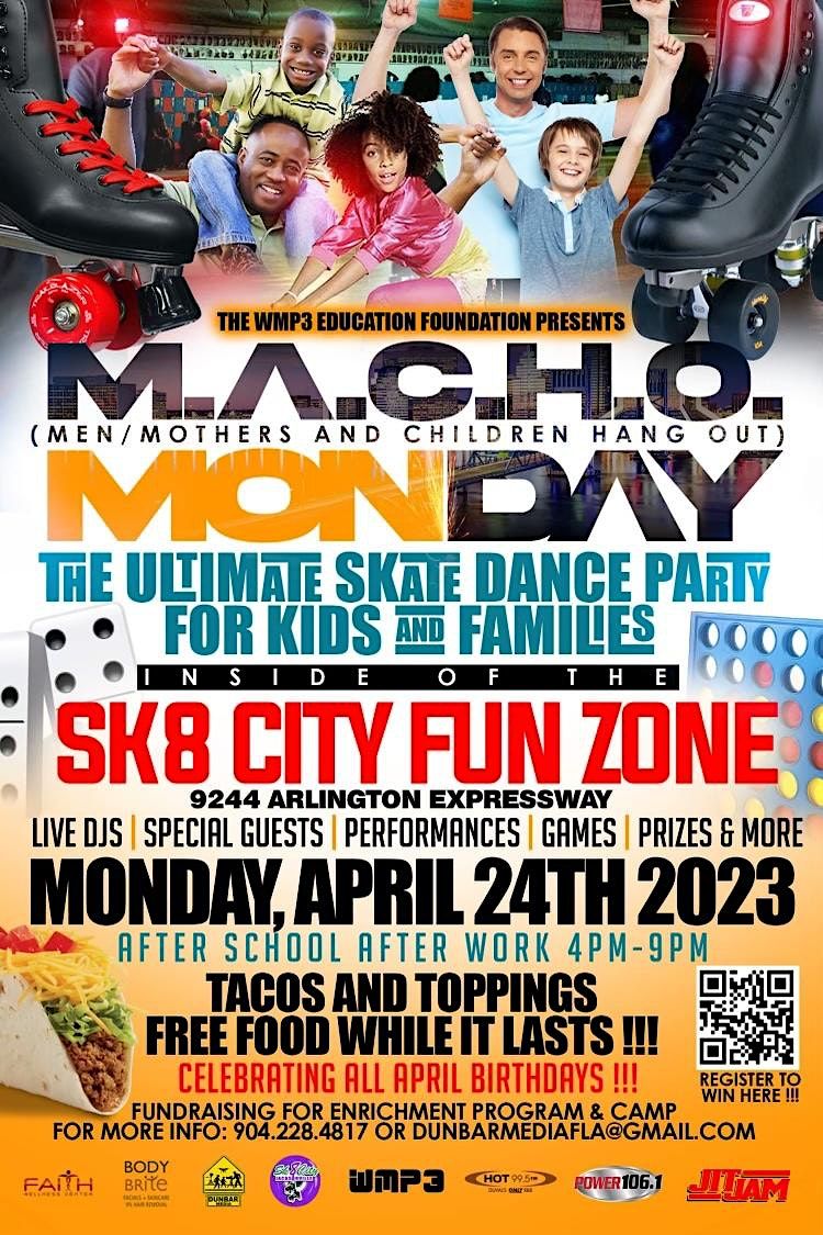 M.A.C.H.O. MONDAY (For Kids and Families), Sk8City FUN ZONE