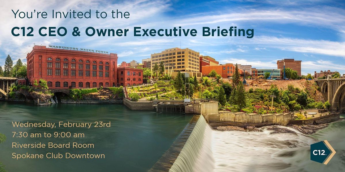 Inland Northwest Events Christmas Programs 2022 Spokane Wa C12 Inland Northwest Executive Briefing, Spokane Club-Downtown (Riverside  Boardroom), February 23 2022 | Allevents.in