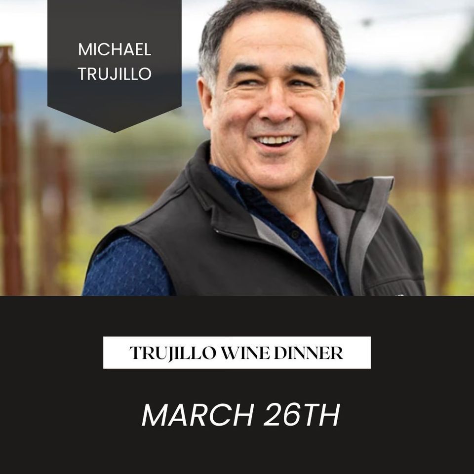 Trujillo Wine Dinner with Michael Trujillo, Taylor's Wine Shop, Raleigh