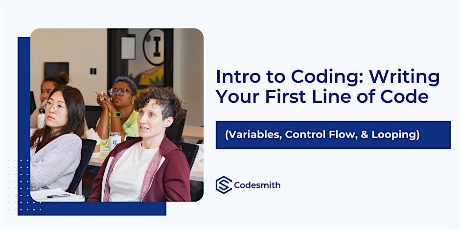 Coding First Line Intro to Coding: Writing Your First Line of Code, July 2 2024 | Online ...