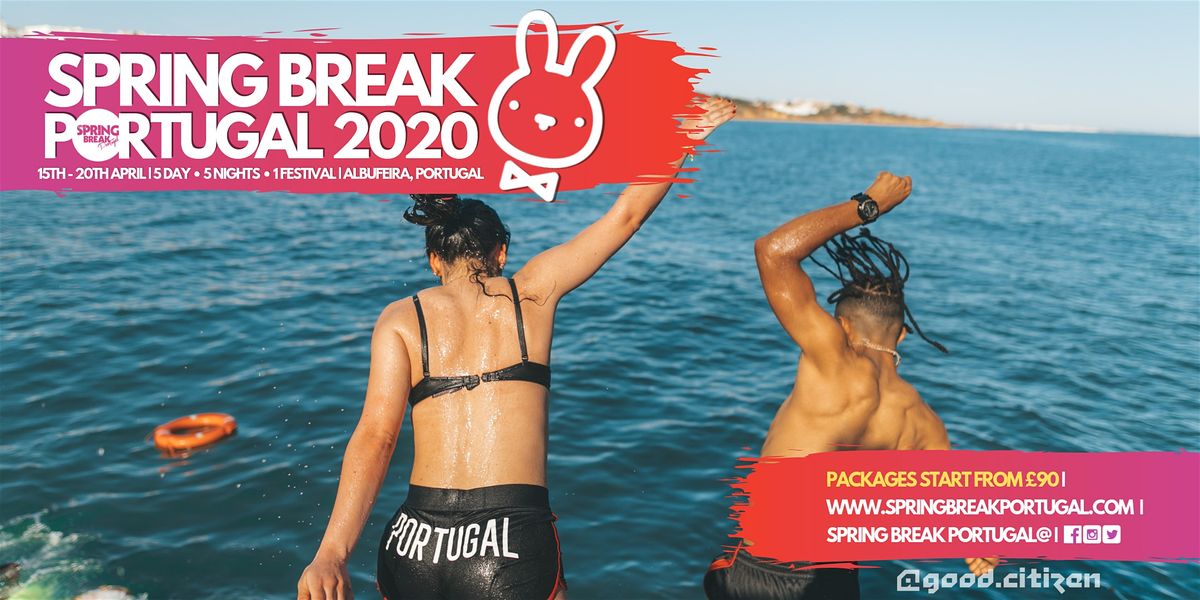 Spring Break Events List Of All Upcoming Spring Break Events In Albufeira Events Spring Break 2022