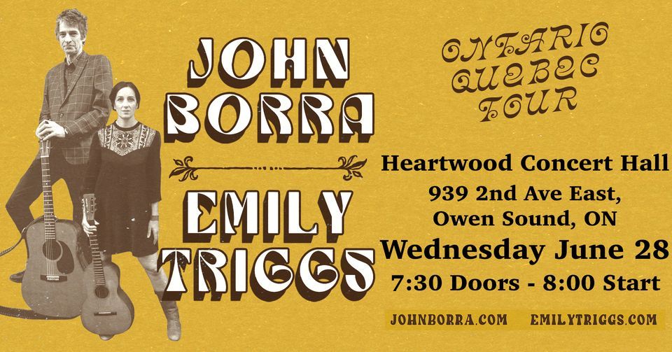 John Borra & Emily Triggs - Heartwood Concert Hall, Heartwood Concert Hall, Owen Sound, 28 June