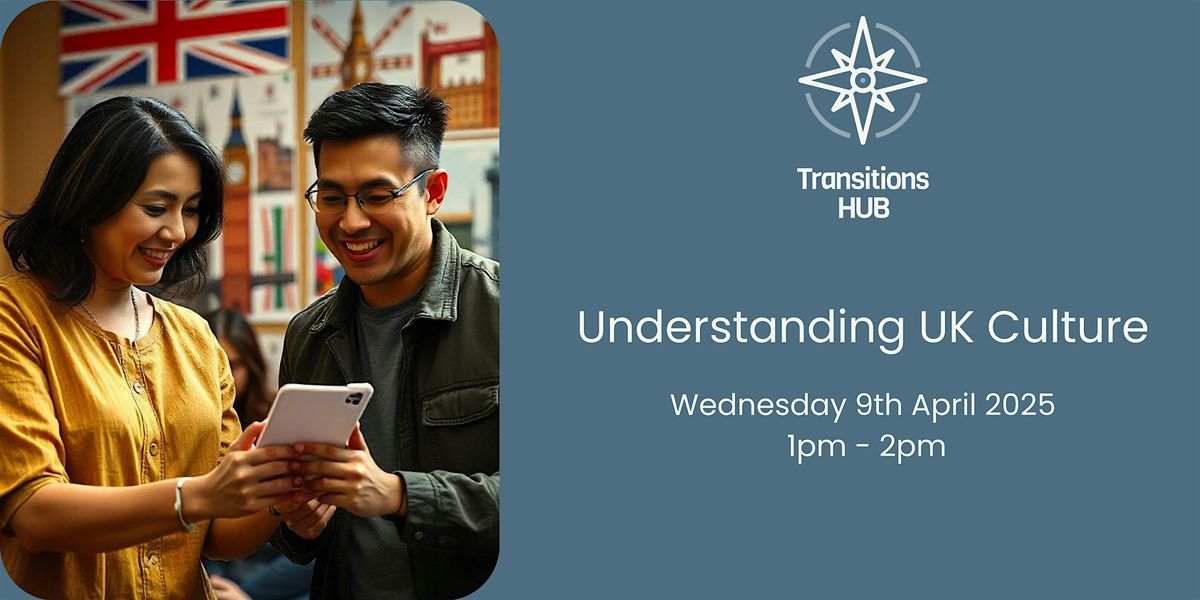 Understanding UK Culture, April 9 2025 | Online Event | AllEvents.in