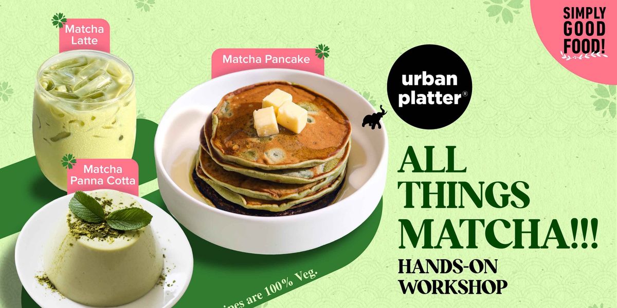 All Things Matcha Hands-On Workshop, 12 July | Event in Mumbai | AllEvents