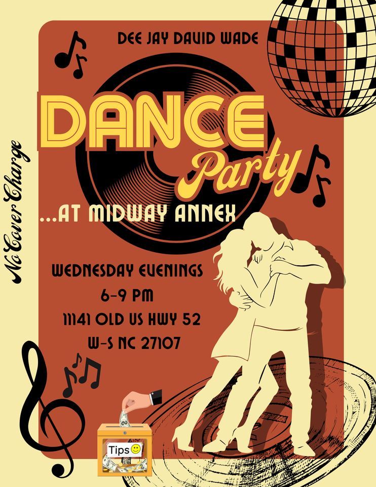 Dance Party at Midway Annex ALL Dancers No cover.......Please