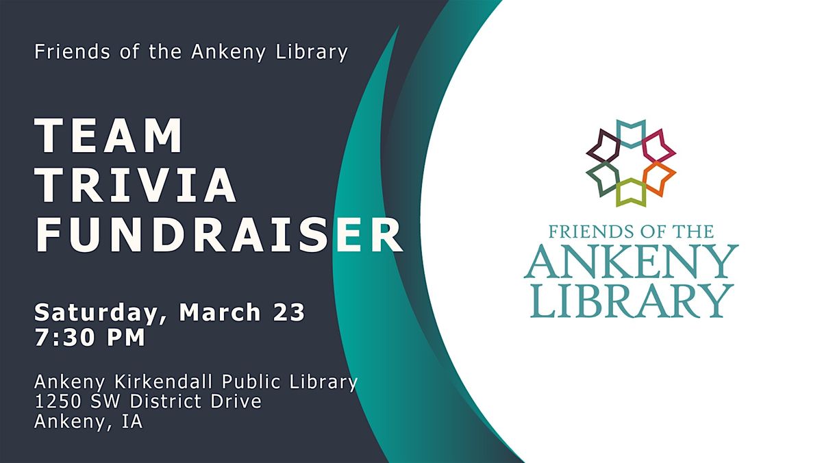 Friends of the Ankeny Library Team Trivia Fundraiser, Ankeny Kirkendall