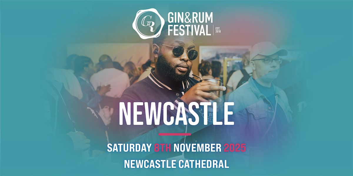 Gin & Rum Festival - Newcastle - 2025, 8 November | Event in Newcastle upon Tyne | AllEvents