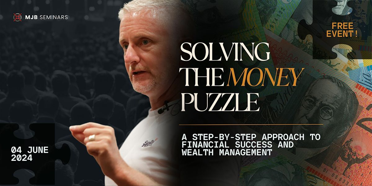 Solving the money puzzle workshop mjb seminars head office balcatta
