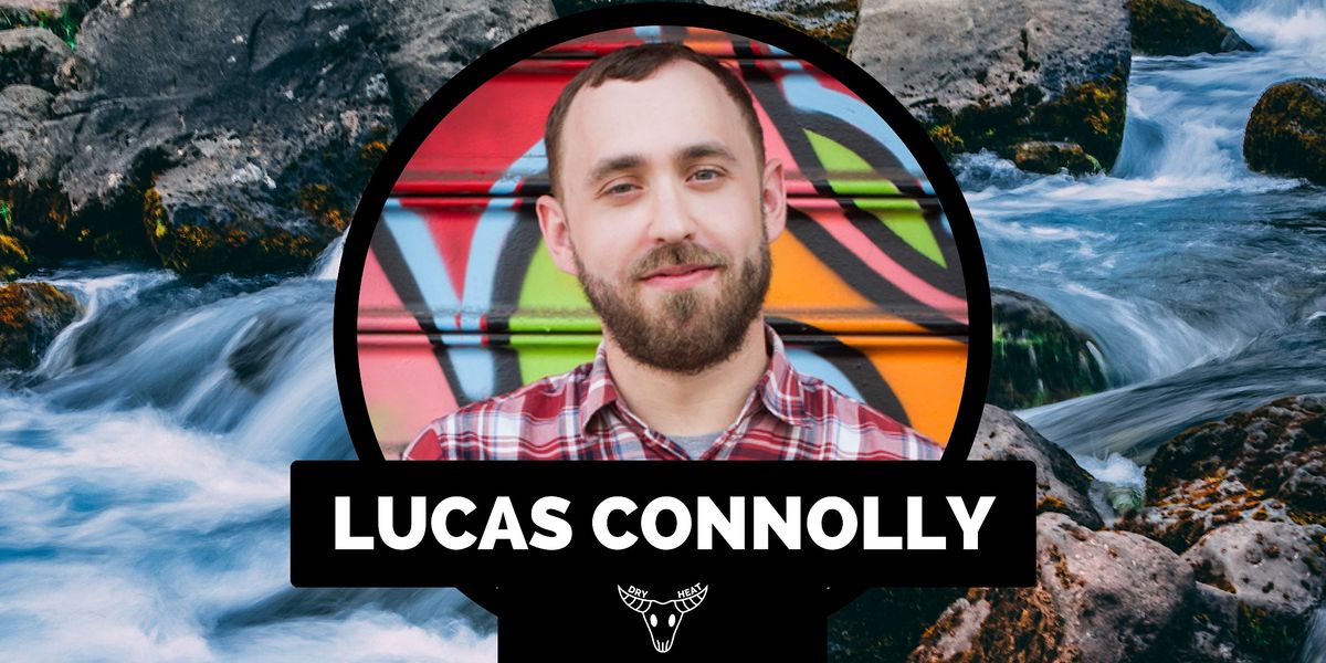 Comedy! Lucas Connolly comes to Dry Heat Comedy Club, Dry Heat Comedy