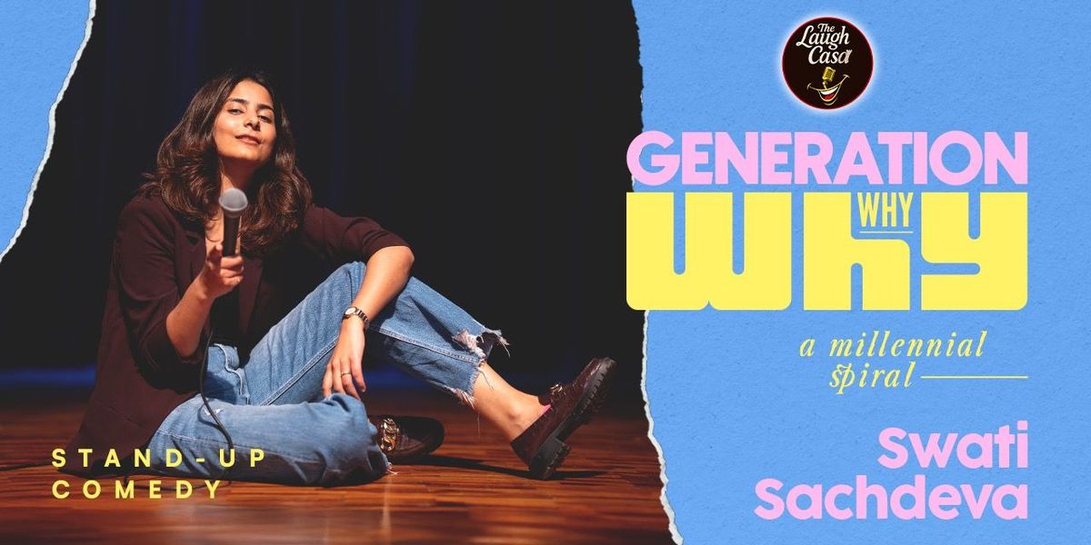 Gen WHY : A Millennial Spiral by Swati Sachdeva, 24 December | Event in New Delhi | AllEvents