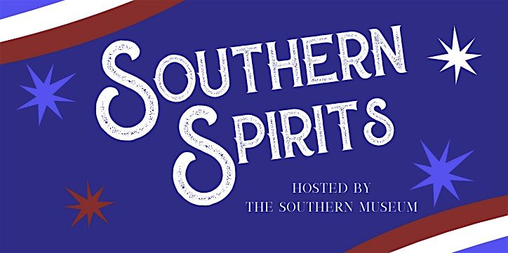 Southern Spirits at the Southern Museum, 3 July | Event in Kennesaw | AllEvents